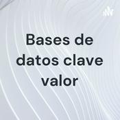 Podcast Bases de datos clave valor