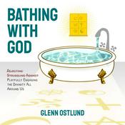 Podcast Bathing With God