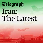 Podcast Iran: The Latest