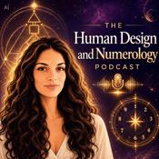 The Human Design & Numerology Podcast