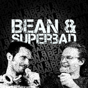 Podcast Bean and Superbad