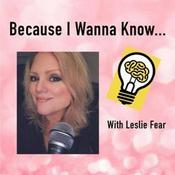 Podcast Because I Wanna Know