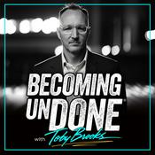 Podcast Becoming UnDone