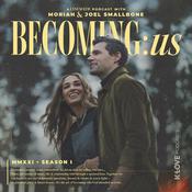 Podcast BECOMING:us with Moriah & Joel Smallbone