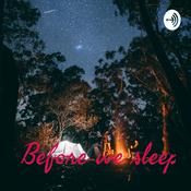Podcast Before we sleep