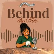 Podcast Behind the Mic with Trixie | Faith & Motherhood
