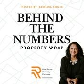 Podcast Behind The Numbers: Property Wrap