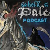 Podcast Behold a Pale Podcast