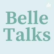 Podcast Belle Talks