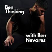 Podcast Ben Thinking