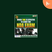 Podcast best nda coaching in lucknow : Effective time to study NDA