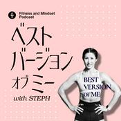 Podcast ベストバージョンオブミーポッドキャスト・Best Version of Me Podcast