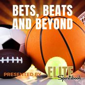 Podcast Bets, Beats and Beyond
