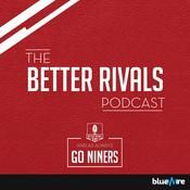 Podcast Better Rivals: A San Francisco 49ers Podcast