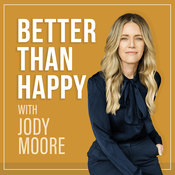Podcast Better Than Happy