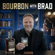 Podcast Bourbon with Brad