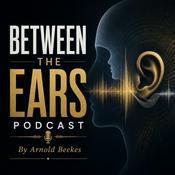 Podcast Between the Ears Podcast