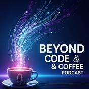 Podcast Beyond Code &amp; Coffee Podcast