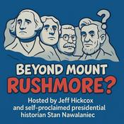 Podcast Beyond Mount Rushmore