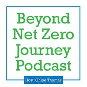 Podcast Beyond Net Zero Journey