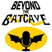 Podcast Beyond The Batcave