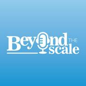 Podcast Beyond the Scale
