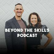 Podcast Beyond The Skills Podcast