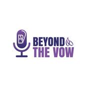 Podcast Beyond the Vow
