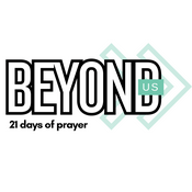Podcast Beyond Us 21 days of prayer