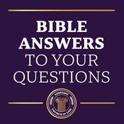 Podcast Bible Answers to Your Questions