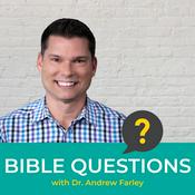 Podcast Bible Questions with Andrew Farley