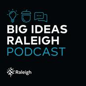 Podcast Big Ideas Raleigh