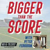 Podcast Bigger than the Score - 93.7 The Ticket KNTK