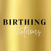 Podcast Birthing Virtuous