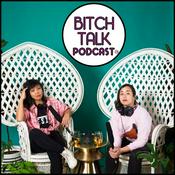 Podcast Bitch Talk Podcast