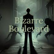 Podcast Bizarre Boulevard