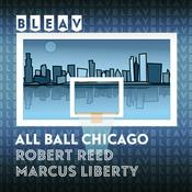 Podcast Bleav in All Ball Chicago
