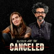 Podcast Blessed Are the Canceled