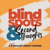 Podcast Blind Spots & Second Thoughts