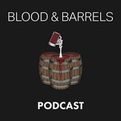 Podcast Blood & Barrels
