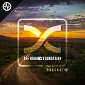 Podcast The Origins Foundation Podcast