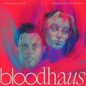 Podcast BLOODHAUS