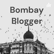 Podcast Bombay Blogger