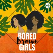 Podcast Bored Brown Girls