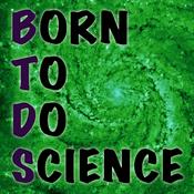Podcast Born to Do Science