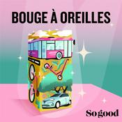 Podcast Bouge à oreilles