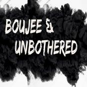 Podcast Boujee and Unbothered