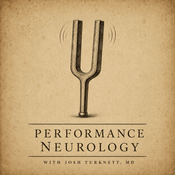 Podcast Performance Neurology with Josh Turknett, MD