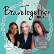 Podcast Brave Together Podcast: Support and Community for Caregiving Parents