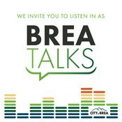Podcast Brea Talks
